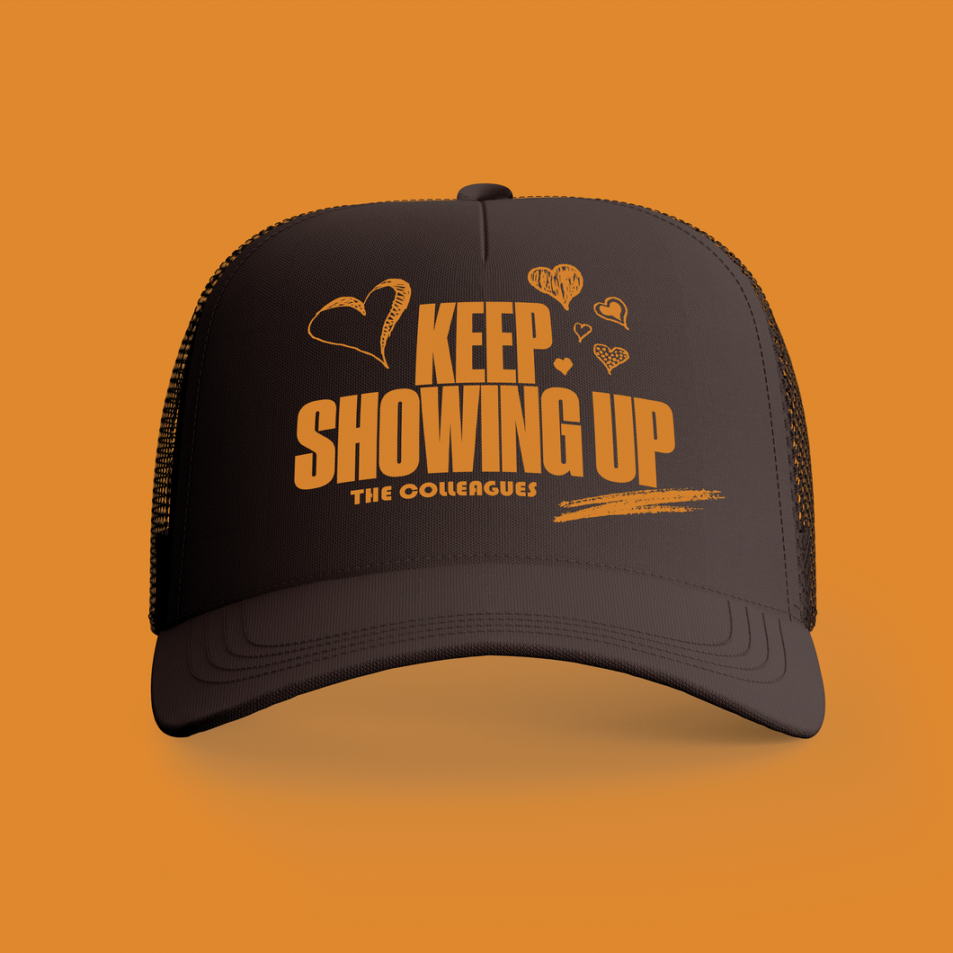 Keep Showing Up Brown Trucker hat