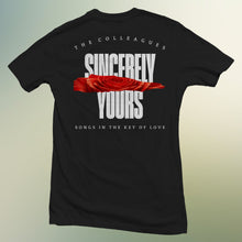 Sincerely Yours tshirt